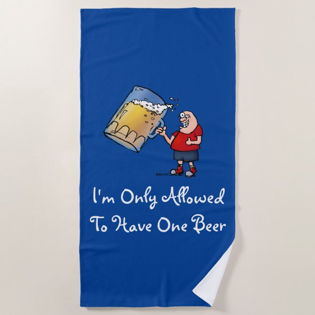 Only One Beer Funny Cartoon Beach Towel (Front)