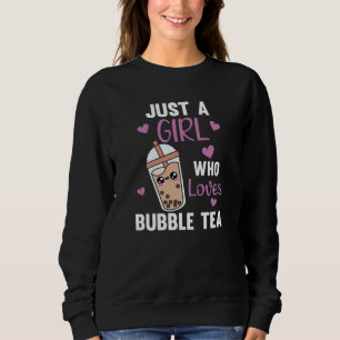 Only One Girl Who Loves Bubble Tea Loves Chocolate Sweatshirt