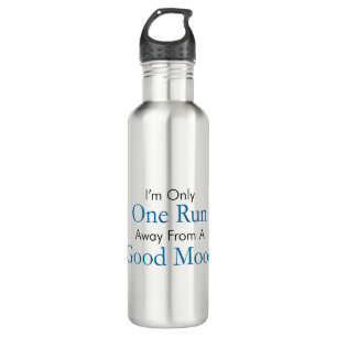 Only One Run Away From Good Mood 710 Ml Water Bottle