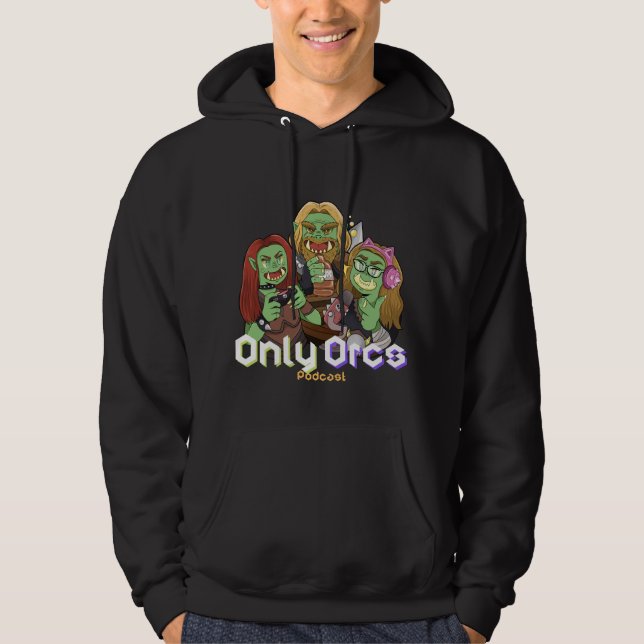 Only Orcs Podcast Men's Hoodie - Black (Front)