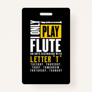 Only Play Flute ID Badge