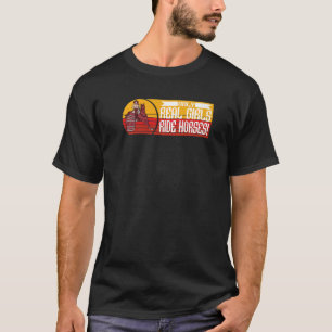 Only Real Girls Ride Horses Wild West Horse Barrel T-Shirt