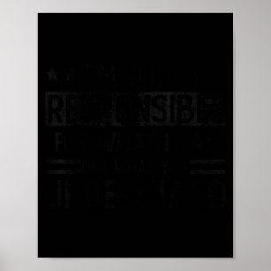 Only Responsible For What Say Not What Understand Poster