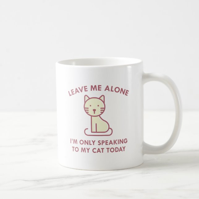 Only Speaking To My Cat Coffee Mug (Right)