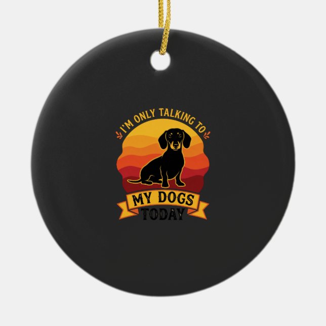 Only Talking Dogs Today Dog Sun Ceramic Tree Decoration (Front)