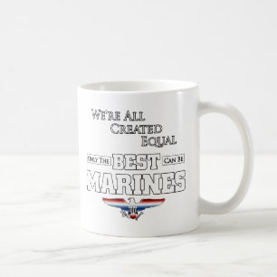 Only The Best Are Marines Coffee Mug