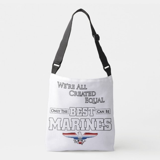 Only The Best Are Marines Crossbody Bag (Front)