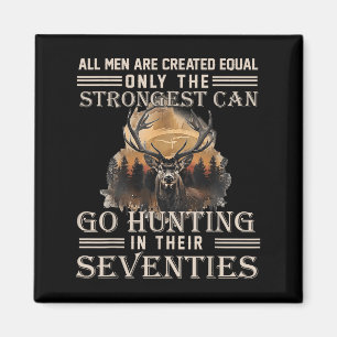Only The Best Can Still Go Hunting In Their Sevent Magnet
