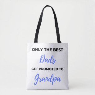 Only The Best Dads Get Promoted To Grandpa black Tote Bag