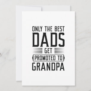 Only The Best Dads Get Promoted To Grandpa Thank You Card