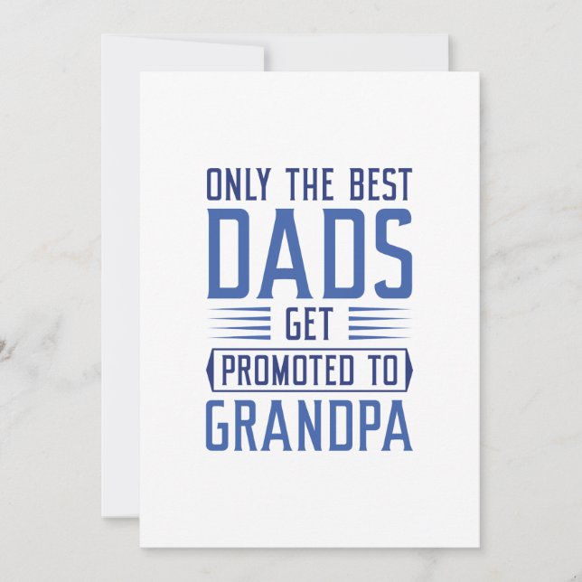 Only The Best Dads Get Promoted To Grandpa Thank You Card (Front)
