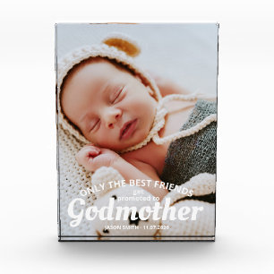 Only The Best Friends Promoted To Godmother Baby Photo Block