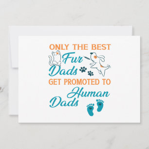 Only The Best Fur Dads Get Promoted To Human Dads Holiday Card