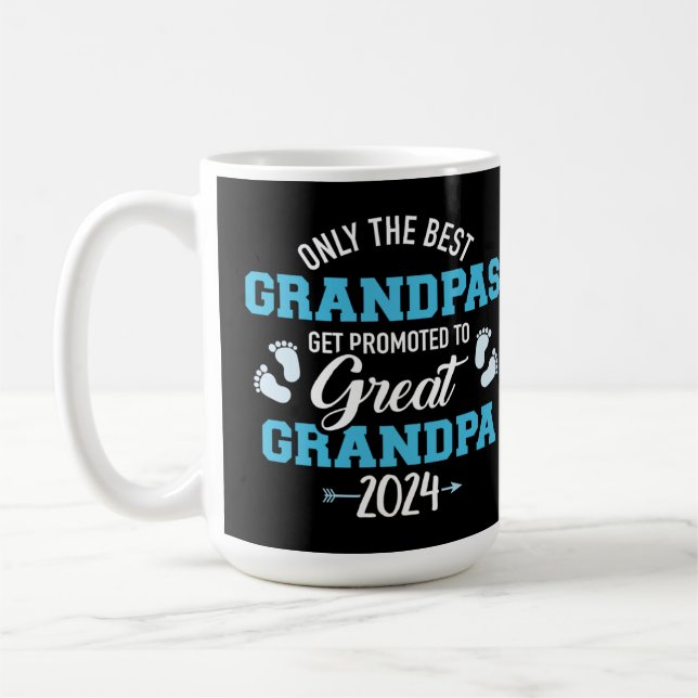 Only The Best Grandpas Get Promoted To Great Grand Coffee Mug (Left)