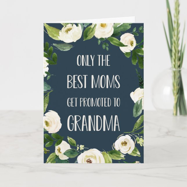 Only the Best Moms Get Promoted to Grandma Card (Front)