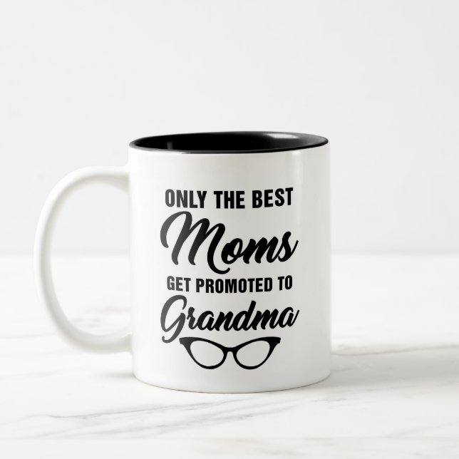 Only The Best Moms Get Promoted to Grandma Coffee Two-Tone Coffee Mug (Left)