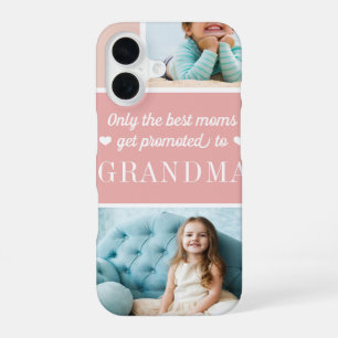 Only the Best Moms Get Promoted to Grandma   Photo iPhone 16 Case