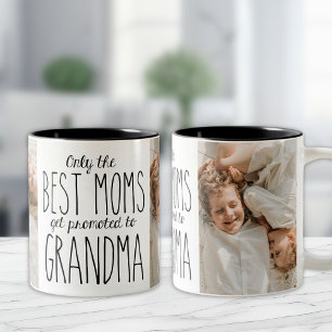 Only The Best Moms Get Promoted to Grandma Two-Tone Coffee Mug