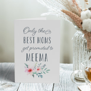 Only the Best Moms Get Promoted to Meema Card