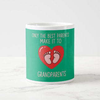 Only The Best Parents Make It To Grandparents  Large Coffee Mug