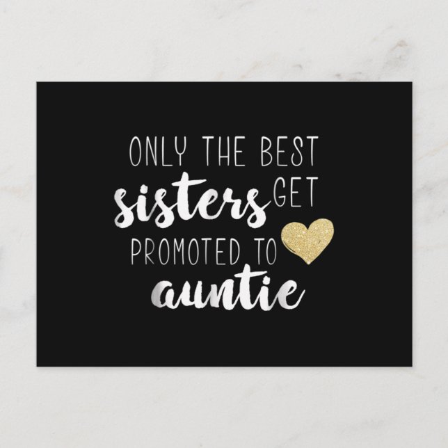 Only The Best Sisters Get Promoted To Auntie Postcard (Front)