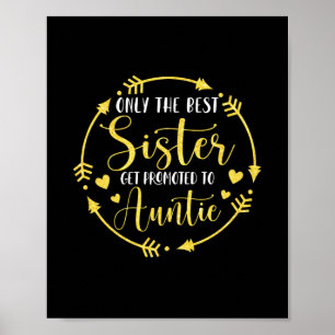 Only The Best Sisters Get Promoted To Auntie Poster