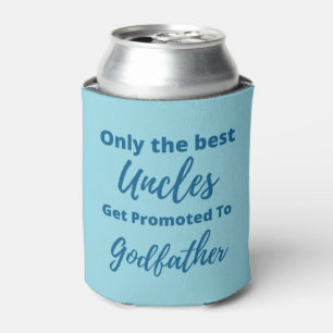 Only the best uncles get promoted to godfather  can cooler