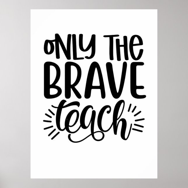 Only The Brave Teach Poster (Front)