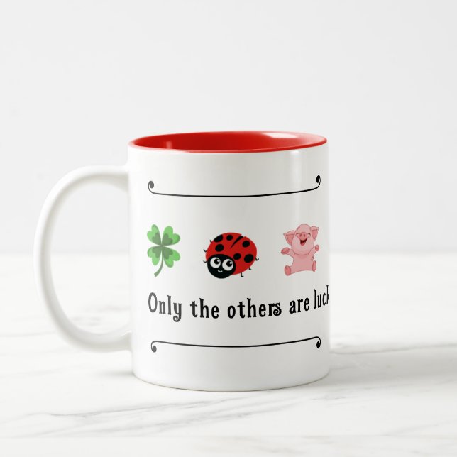 Only the others are lucky Two-Tone coffee mug (Left)