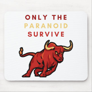 Only the paranoid survive mouse mat