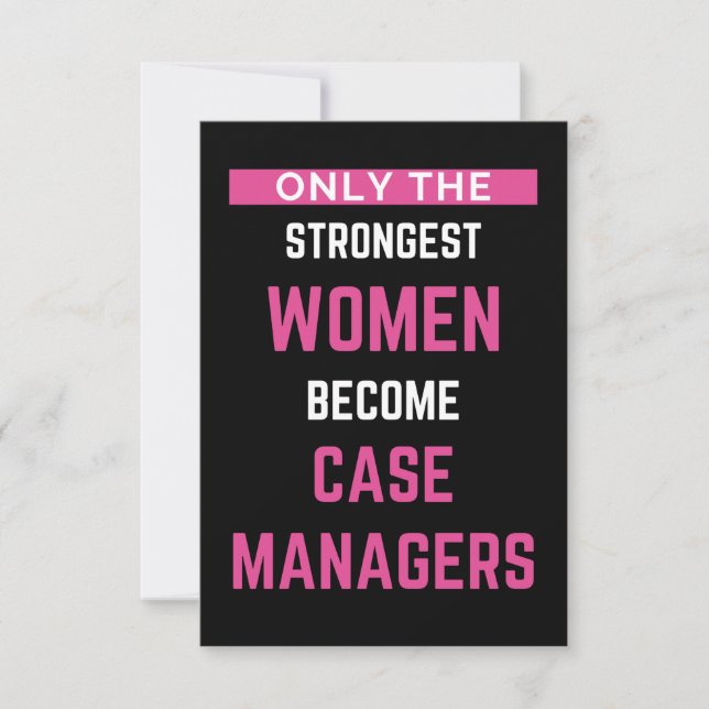 Only The Strongest Women Become Case Managers Thank You Card (Front)
