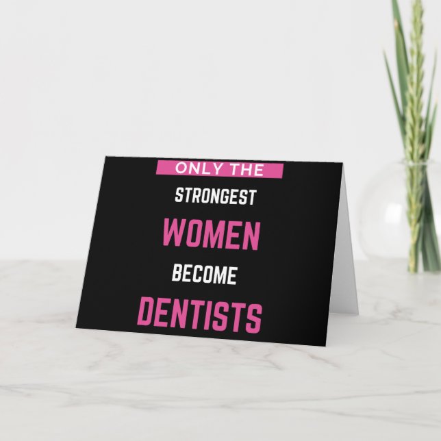 Only The Strongest Women Become Dentists Holiday Card (Front)
