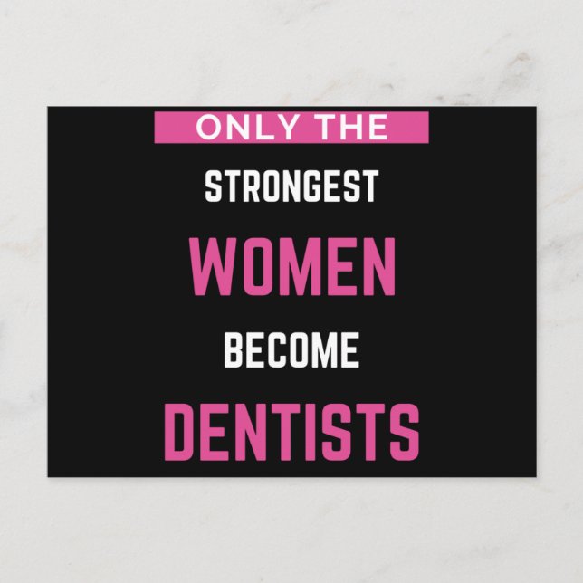 Only The Strongest Women Become Dentists Holiday Postcard (Front)