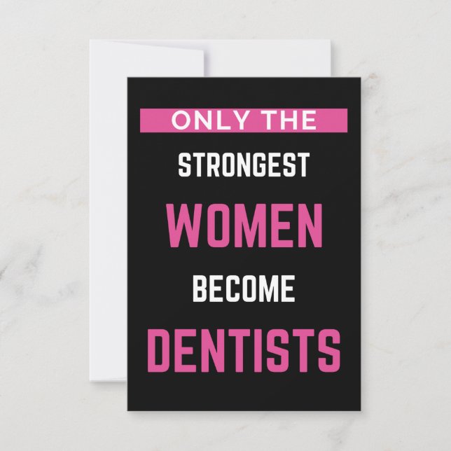 Only The Strongest Women Become Dentists Thank You Card (Front)