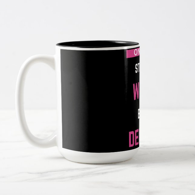 Only The Strongest Women Become Dentists Two-Tone Coffee Mug (Left)