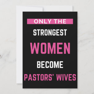 Only The Strongest Women Become Pastors' Wives Thank You Card