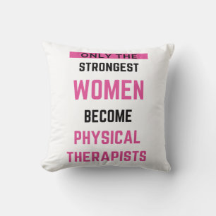 Only The Strongest Women Become Physical 2 Cushion