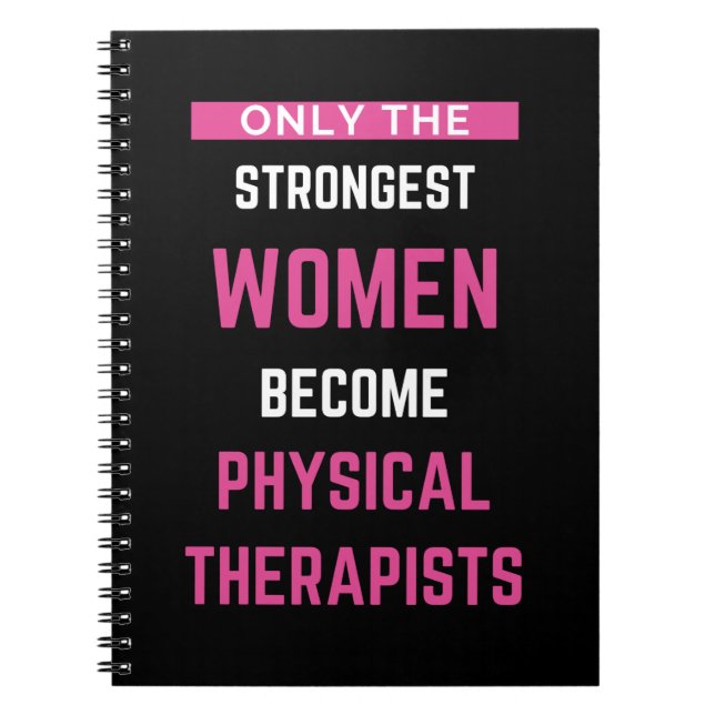 Only The Strongest Women Become Physical Notebook (Front)