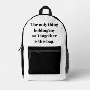 Only thing holding my s#!t together is this bag