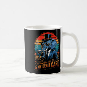 Only thing i pull out my debit card funny husband coffee mug
