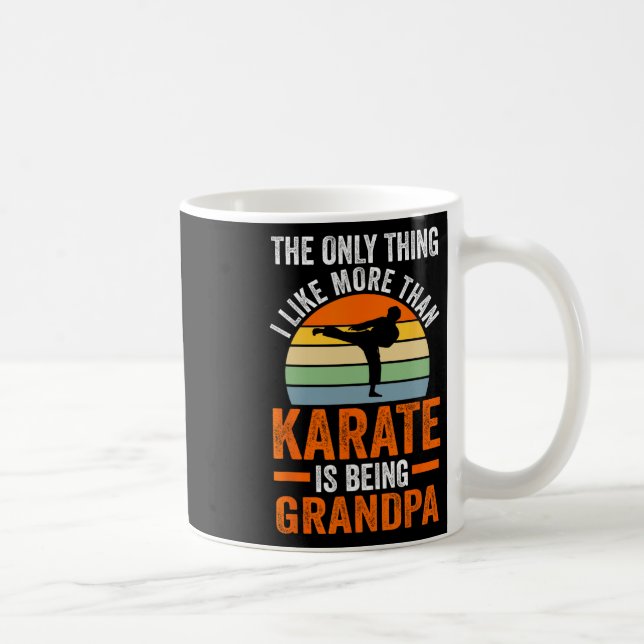 Only Thing Like Than Karate Is Being Grandpa Marti Coffee Mug (Right)