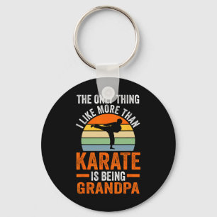 Only Thing Like Than Karate Is Being Grandpa Marti Key Ring