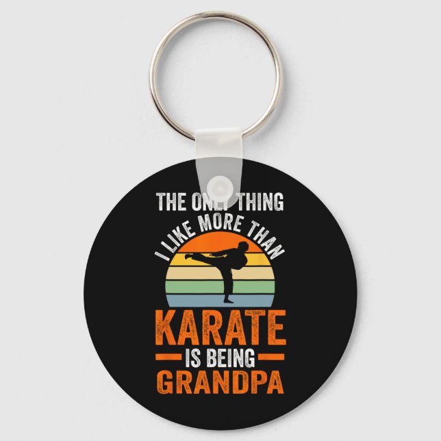 Only Thing Like Than Karate Is Being Grandpa Marti Key Ring (Front)
