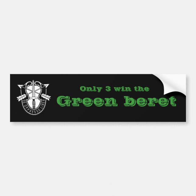 Only three win the Green beret Bumper Sticker (Front)