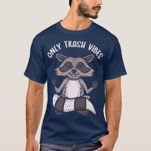 Only Trash Vibes (Colour) T-Shirt