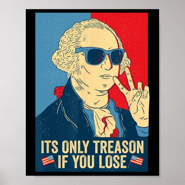 Only Treason If You Lose George Washington  Poster (Front)