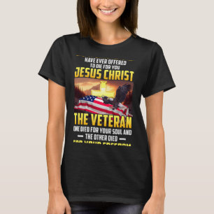 Only Two Defining Forces Die For Jesus Christ TheV T-Shirt