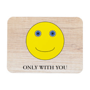 Only with you magnet