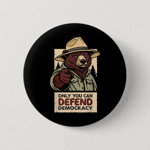 Only You Can Defend Democracy - Against Authoritar 6 Cm Round Badge