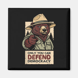 Only You Can Defend Democracy - Against Authoritar Magnet